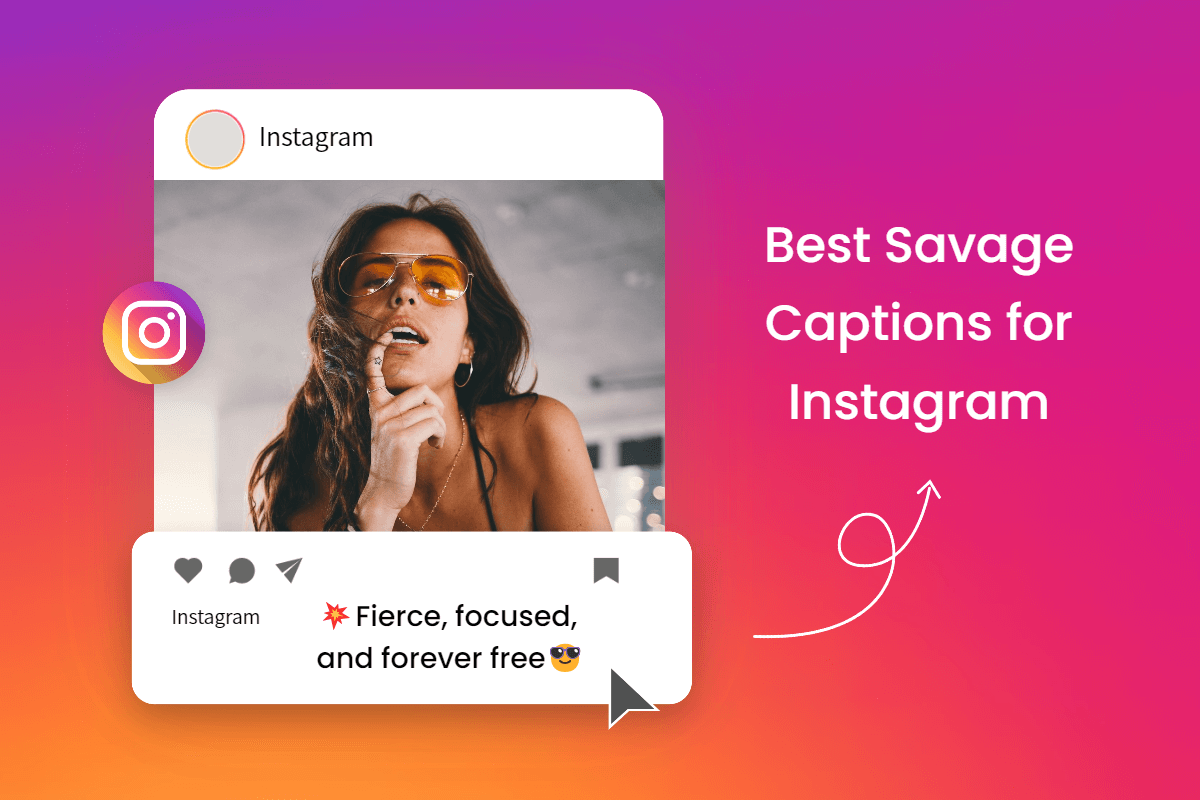 Savage captions for instagram