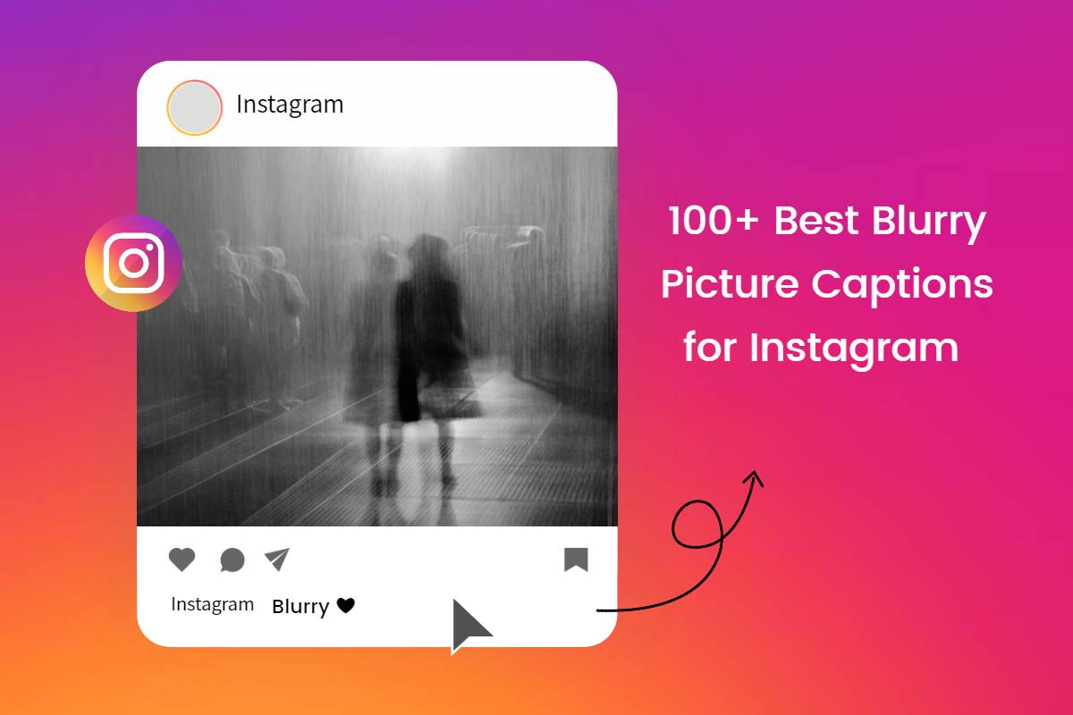 blurry picture captions for instagram cover
