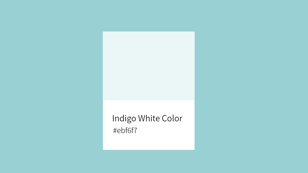 indigo white color ebf6f7