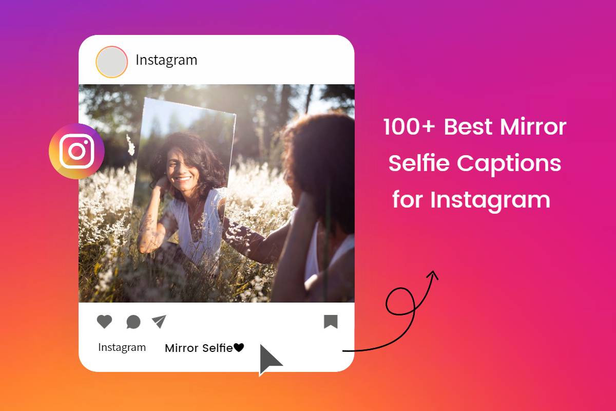 mirror selfie captions for instagram cover with a girl mirror ins post